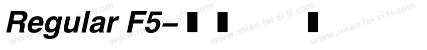 Regular F5字体转换